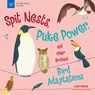 SPIT NESTS PUKE POWER & OTHER BRILLIANT - LAURA PERDEW - 9781619309524