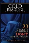 Cold Reading Technique: 23 Secrets That Psychics Don't Want You to Know - Evan Addison - 9781619494572