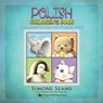 Polish Children's Book: Cute Animals to Color and Practice Polish - Duy Truong - 9781619495173
