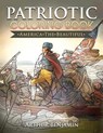 Patriotic Coloring Book: America the Beautiful - Arthur Benjamin - 9781619495425