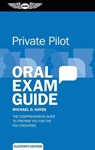 Private Pilot Oral Exam Guide - HAYES,  Michael D. - 9781619544598