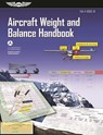 Aircraft Weight and Balance Handbook (2024) - Federal Aviation Administration (Faa) ; U S Department of Transportation - 9781619544819