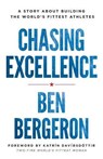 CHASING EXCELLENCE - Ben Bergeron - 9781619617285