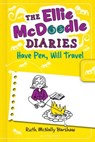 The Ellie McDoodle Diaries 2: Have Pen, Will Travel - Ruth McNally Barshaw - 9781619631731