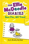 The Ellie McDoodle Diaries 2: Have Pen, Will Travel - Ruth Mcnally Barshaw - 9781619631731