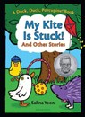 My Kite Is Stuck! and Other Stories - Salina Yoon - 9781619638877