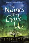 The Names They Gave Us - Emery Lord - 9781619639584
