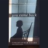 You Came Back - COAKE,  Christopher - 9781619690950