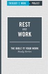 Rest and Work - Theology of Work Project - 9781619708563