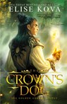 The Crown's Dog - Elise Kova - 9781619845916