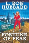 Mission Earth Volume 5: Fortune of Fear - L. Ron Hubbard - 9781619861787