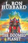 Mission Earth Volume 10: The Doomed Planet - L. Ron Hubbard - 9781619861831