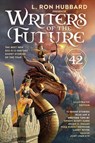 L. Ron Hubbard Presents Writers of the Future Volume 42 - L. Ron Hubbard ; Orson Scott Card ; Nina Kirki Hoffman ; Brian C. Hailes - 9781619869004
