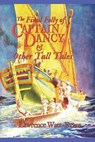 The Final Folly of Captain Dancy & Other Tall Tales - Lawrence Watt-Evans - 9781619910805