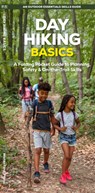 Day Hiking Basics: A Folding Pocket Guide to Planning, Safety & On-The-Trail Skills - J. M. Kavanagh - 9781620058381