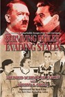 Surviving Hitler, Evading Stalin - Mildred Schindler Janzen ; Sherye S Green - 9781620064047