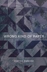 Wrong Kind of Paper - Cynthia Simmons - 9781620064948