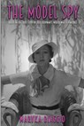 The Model Spy - Maryka Biaggio - 9781620067802