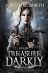 Treasure, Darkly - ELIZABETH,  Jordan - 9781620076958