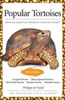 Popular Tortoises (Advanced Vivarium Systems) - Philippe de Vosjoli - 9781620080221