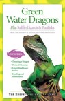 Green Water Dragons - Philippe de Vosjoli - 9781620080351