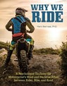 Why We Ride - Mark Barnes - 9781620082287