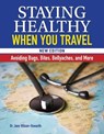 Staying Healthy When You Travel - Dr. Jane Wilson-Howarth - 9781620083789