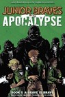Junior Braves of the Apocalypse Vol. 1: A Brave is Brave - Greg Smith ; Michael Tanner - 9781620101452