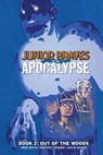 Junior Braves of the Apocalypse Vol. 2: Out of the Woods - Greg Smith ; Michael Tanner - 9781620105207
