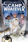 Secrets of Camp Whatever Vol. 1 - Chris Grine - 9781620108635