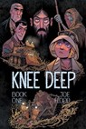 Knee Deep Vol. 1: Book One - Joe Flood - 9781620109519