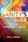 For Sanity's Sake - Lisa Arnold - 9781620205020