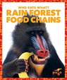 Rain Forest Food Chains - Rebecca Pettiford - 9781620313046