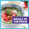 Meals in Vietnam - R.J. Bailey - 9781620313787