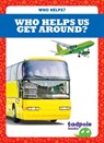 Who Helps Us Get Around? - Erica Donner - 9781620317839