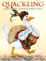 Quackling: A Not-Too-Grimm Fairy Tale - Aaron Shepard - 9781620352489