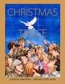 Christmas Truce - Aaron Shepard - 9781620355053