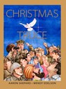 Christmas Truce: A True Story of World War 1 (Centennial Edition) - Aaron Shepard - 9781620359037