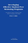 Developing Effective Student Peer Mentoring Programs - Peter J. Collier - 9781620360750