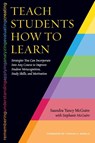 Teach Students How to Learn - Saundra Yancy McGuire - 9781620363164