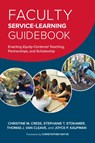 Faculty Service-Learning Guidebook - Christine M. Cress ; Stephanie T. Stokamer ; Thomas J. Van Cleave ; Joyce P. Kaufman - 9781620364840
