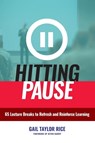 Hitting Pause - Gail Taylor Rice - 9781620366530