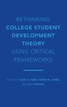Rethinking College Student Development Theory Using Critical Frameworks - Elisa S. Abes ; Susan R. Jones ; D-L Stewart - 9781620367636