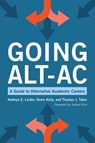 Going Alt-Ac - Kevin Kelly ; Kathryn E. Linder ; Thomas J. Tobin - 9781620368312