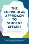 The Curricular Approach to Student Affairs - Kathleen G. Kerr ; Keith E. Edwards ; James F. Tweedy ; Hilary Lichterman - 9781620369357