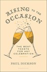 Rising to the Occasion - Paul Dickson - 9781620406656