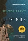 Hot Milk - Deborah Levy - 9781620406700