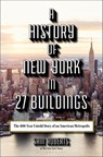 A History of New York in 27 Buildings - Sam Roberts - 9781620409817