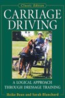 Carriage Driving: A Logical Approach Through Dressage Training - Heike Bean - 9781620457276