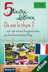 PONS 5-Minuten-Lektüre Französisch A1 - Où est le thym ? - PONS Langenscheidt GmbH - 9781620531754
